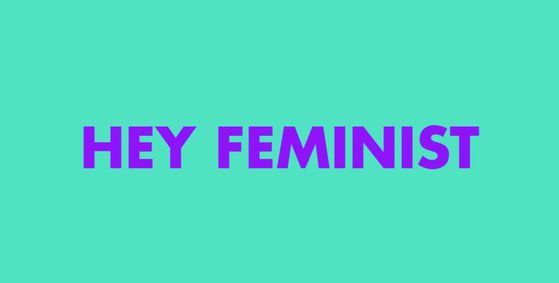 Hey Feminist